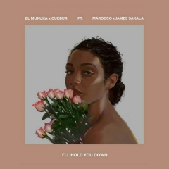 (Afro Music) El Mukuka  Cuebur - Ill Hold You Down (feat. Marocco  James Sakala) (2020)