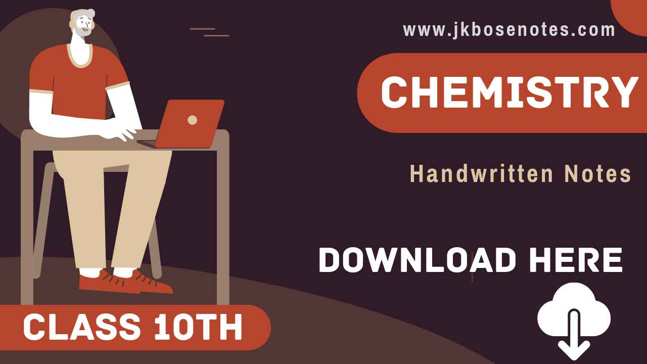 JKBOSE Class 10th Chemistry PDF Notes.
