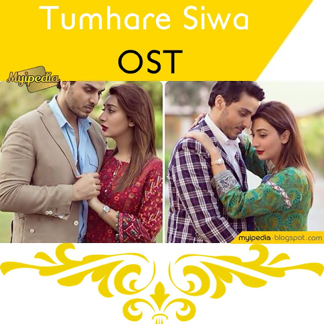 Tumharay Siwa OST Song By Hum Tv (Video)