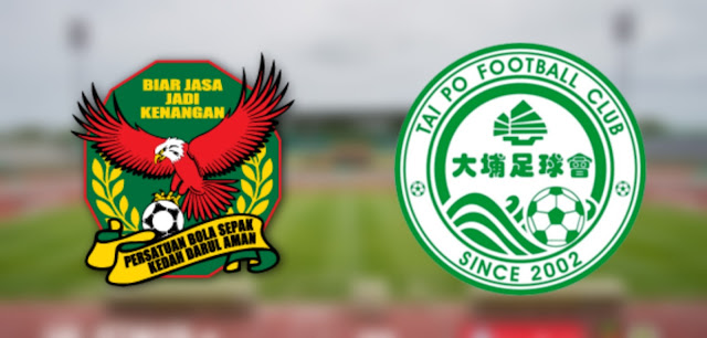 Live Streaming Kedah vs Tai Po FC 21.1.2020 Kelayakan ACL