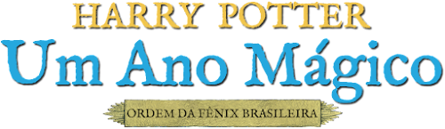 'Harry Potter: Um Ano Mágico' - Momento #3 | Ordem da Fênix Brasileira