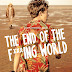 The End of the F***ing World 1ª Primera Temporada 720p Latino - Ingles