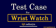 Test Cases For Wrist watch 