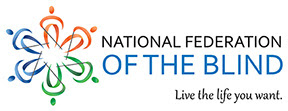 National Federation of the Blind logo with tagline, Live the Life You Want