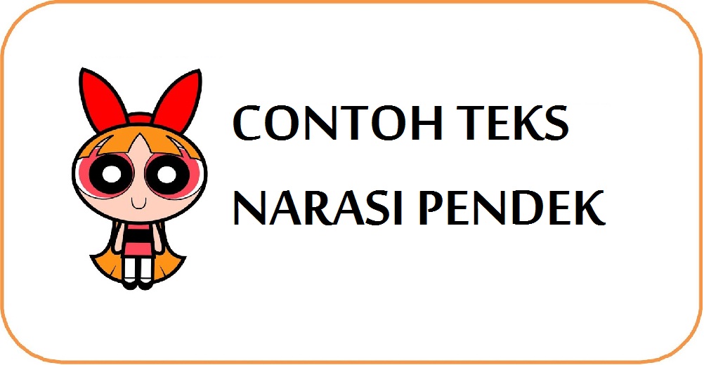 15 Contoh Teks Narasi Pendek dan Singkat