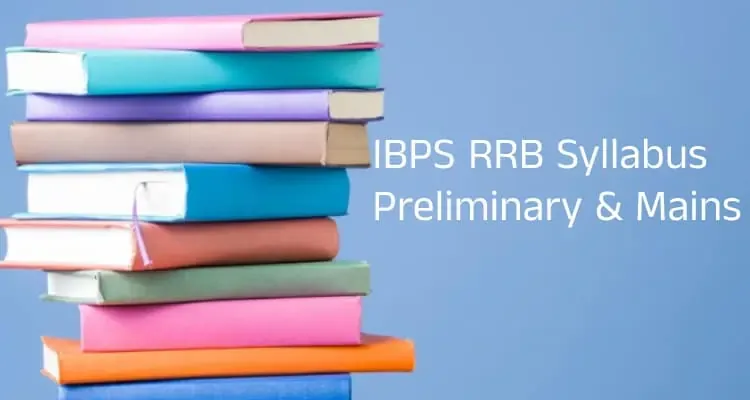 Download IBPS RRB Syllabus 2023 PDF - Institute of Banking Personnel Selection Preliminary Exam Pattern