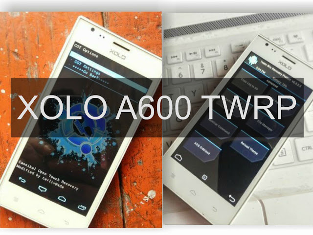  [MT6572] TWRP Recovery For XOLO A600