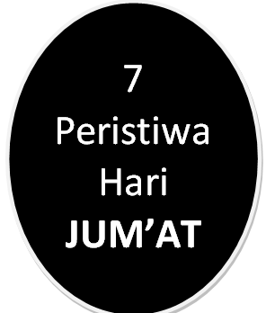 7 Peristiwa Besar di Hari Jum’at