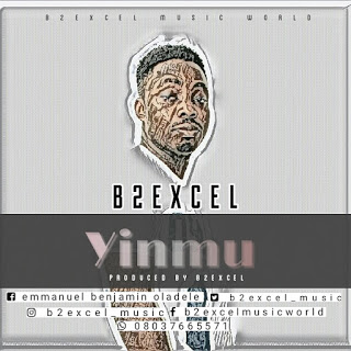 B2Excel – Yinmu [New Song] - mp3made.com.ng 