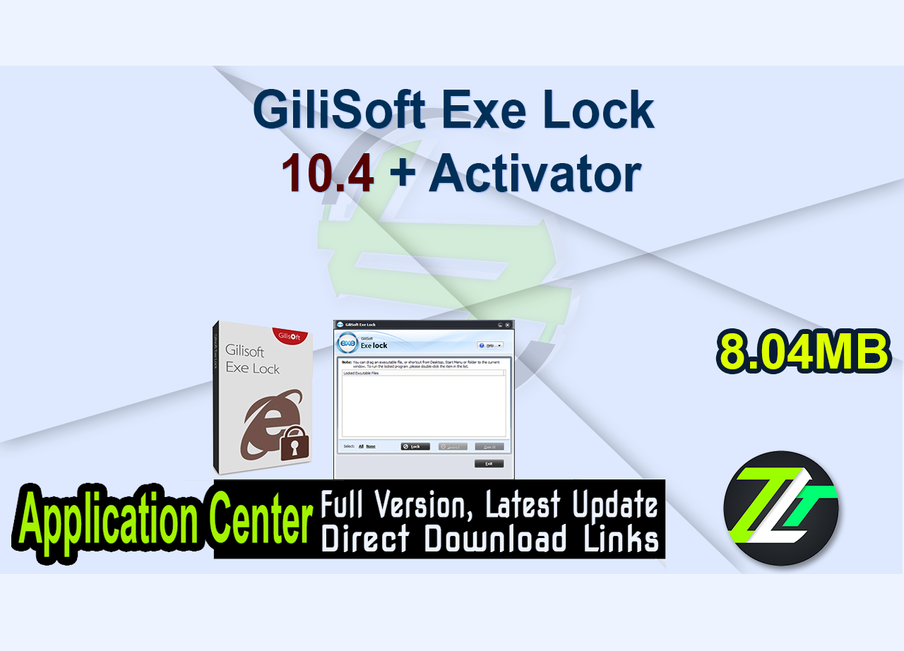 GiliSoft Exe Lock 10.4 + Activator