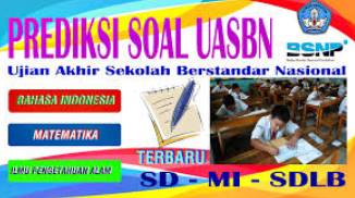 Soal Try Out Prediksi UASBN Bahasa Indonesia SD/MI 2018 Dan Kunci