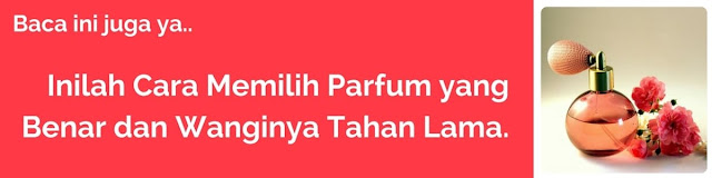 cara memilih parfum yang tahan lama