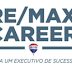 Na contramão da crise, líder em franquias imobiliárias organiza RE/MAX Career e contrata executivos