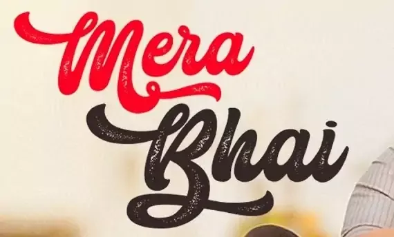 MERA BHAI [मेरा भाई] - Vikas Naidu