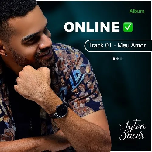 Ayton Sacur - Meu Amor (Kizomba) 2022