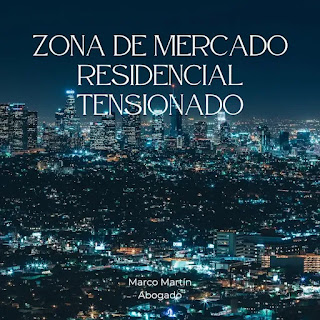 Zona de mercado residencial tensionado - Marco Martín, Abogado desahucios en Gijon