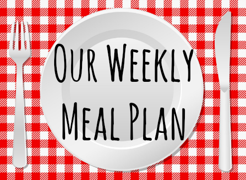 Our weekly meal plan!