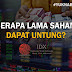 BERAPA LAMA SAHAM DAPAT UNTUNG BERIKUT PENJELASANYA