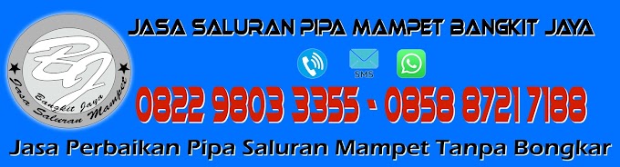 JASA SALURAN MAMPET DEPOK BANGKIT JAYA HP. 0822 98033355