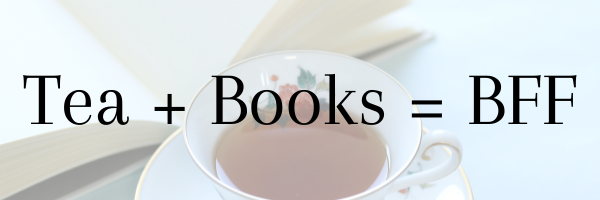 Banner image of cup and book with text overlay "Tea + Books = BFF"