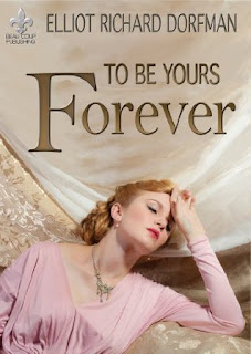 http://www.amazon.com/Yours-Forever-Elliot-Richard-Dorfman-ebook/dp/B00JJ380W4/ref=la_B00MWBIXRM_1_4?s=books&ie=UTF8&qid=1441928981&sr=1-4