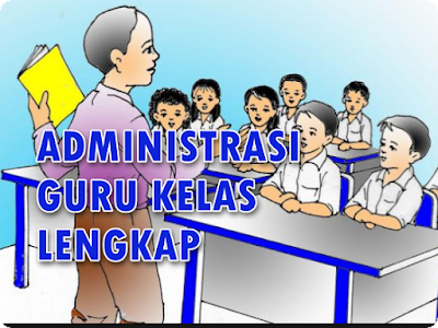 Administrasi Guru Kelas Lengkap