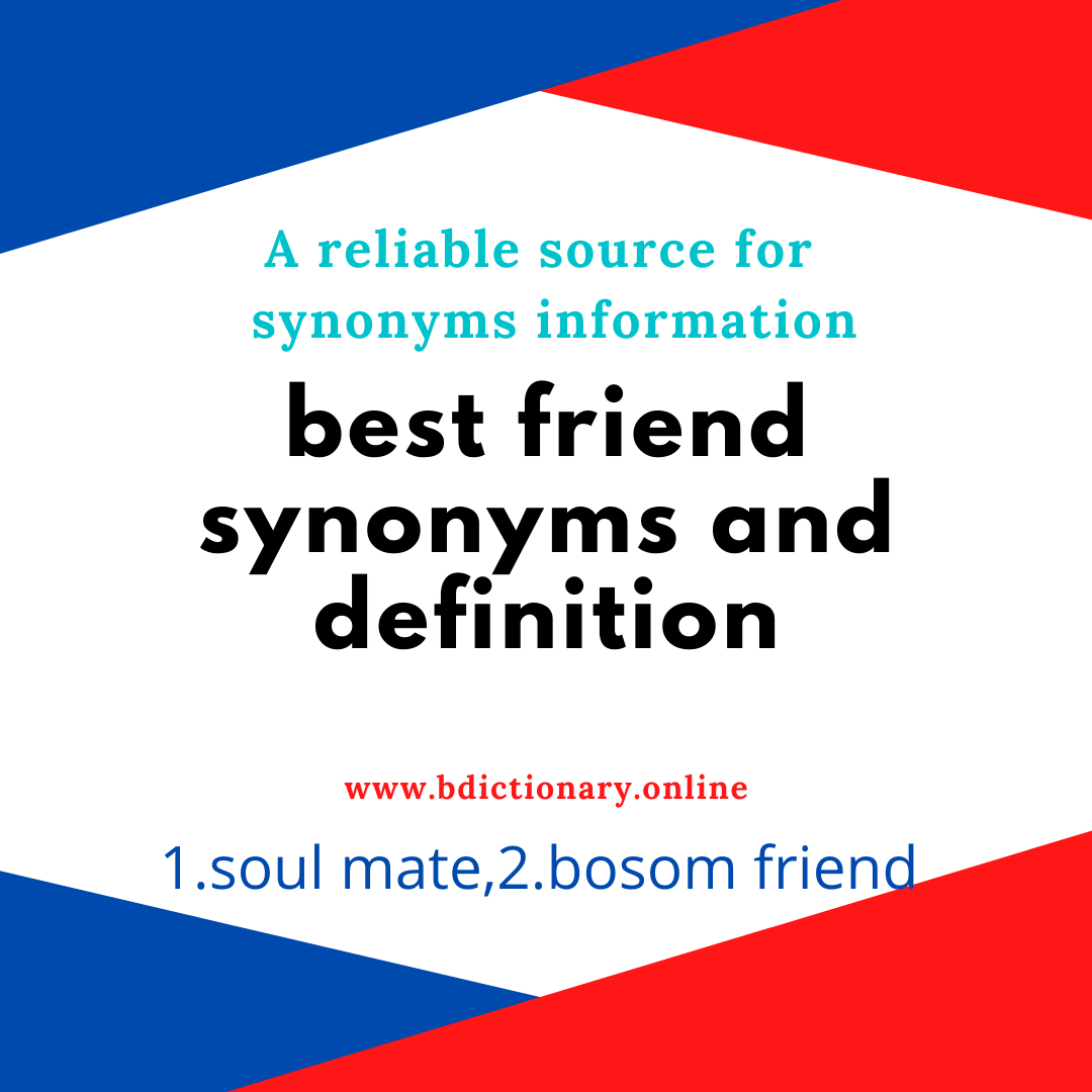 What Are The Synonyms For Best Friend In English ictionary Online