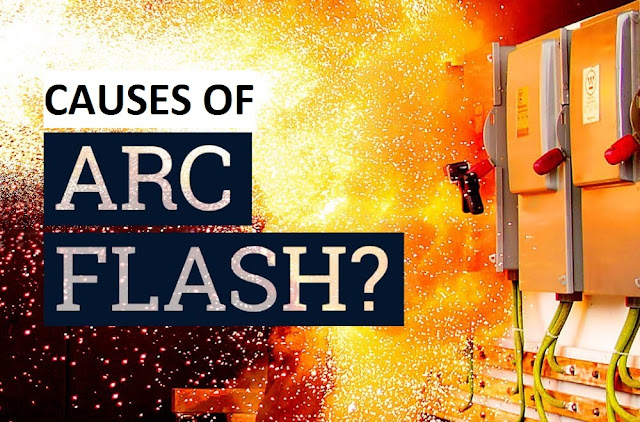 Causes of Arc Flash – Electrical Incident