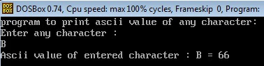 WAP to print ASCII value of any character: