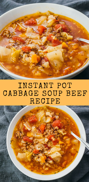 Instant Pot Cabbage Soup Beef Recipe