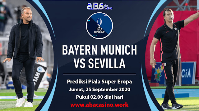 Prediksi Piala Super Eropa Munchen vs Sevilla Selasa 25 September 2020
