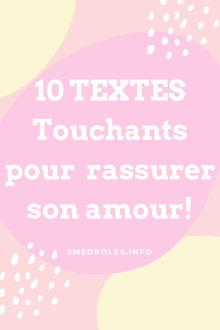 10 Textes Touchants Pour Rassurer Son Amour Sms D Amour Et Messages Droles