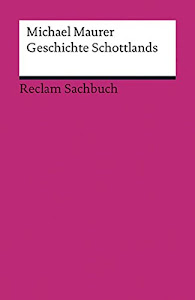 Geschichte Schottlands (Reclams Universal-Bibliothek)