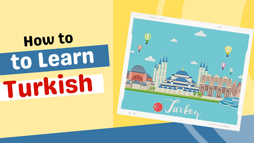 How to learn Turkish (2022)