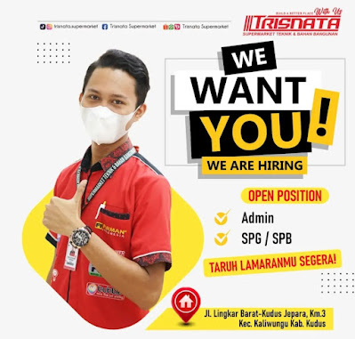 Loker TRISNATA SUPERMARKET Kudus terbaru 2022 adalah perusahaan yang bergerak di bidang Dagang Bahan bangunan dan Teknik membuka lowongan kerja Kudus, karyawan Dengan posisi dan Persyaratan sebagai berikut :  Informasi lowongan Kerja ini diperoleh dari www.kuduskerja.id  TARUH LAMARANMU DI ALAMAT JL. LINGKAR BARAT KUDUS-JEPARA, KM.3 KALIWUNGU - KUDUS