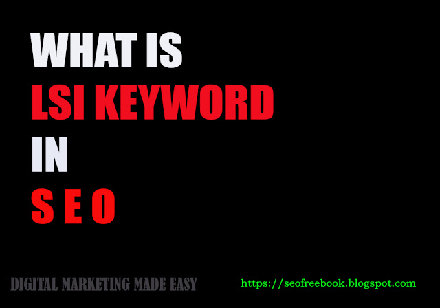 WHAT IS LSI KEYWORD IN SEO