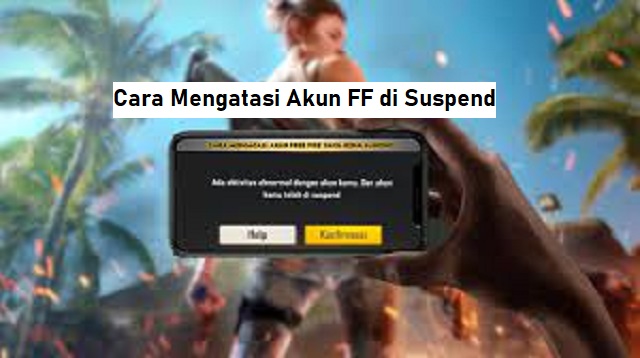 Cara Mengatasi Akun FF di Suspend