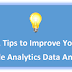 Tips to improve Google Analytics Data Analysis