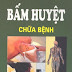 Bấm Huyệt Chữa Bệnh - Nguyễn Thế Dũng