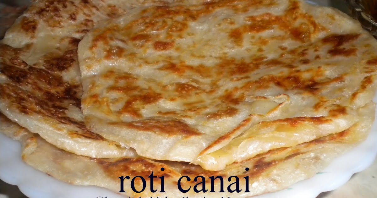 AlaaahaiiiCheKiah: ROTI CANAI