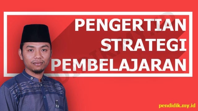 pengertian-strategi-pembelajaran