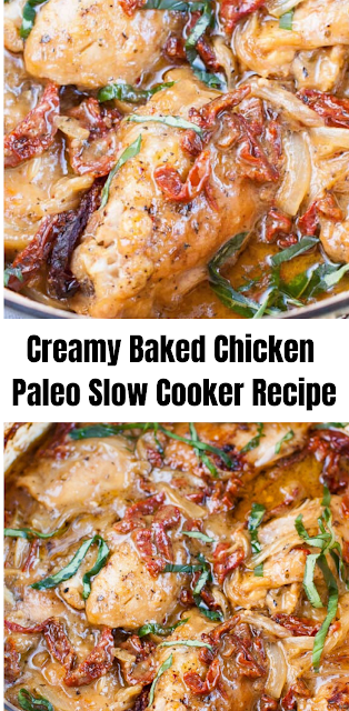Creamy Baked Chicken Paleo Slow Cooker Recipe