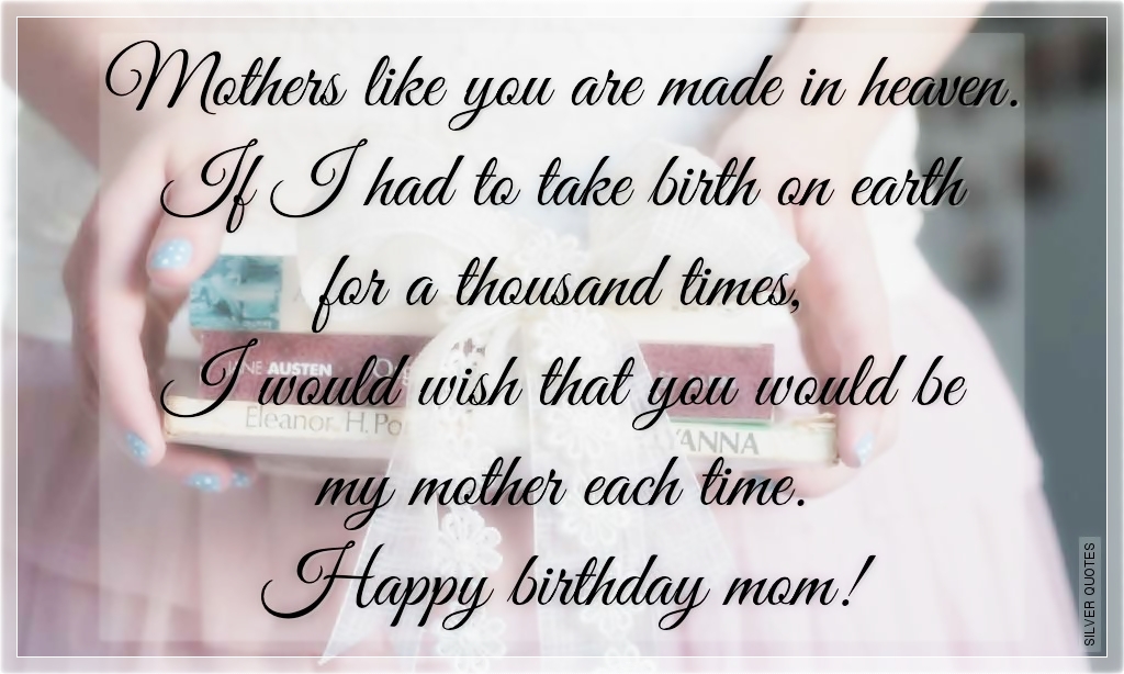 Happy Birthday Mom Quotes. QuotesGram