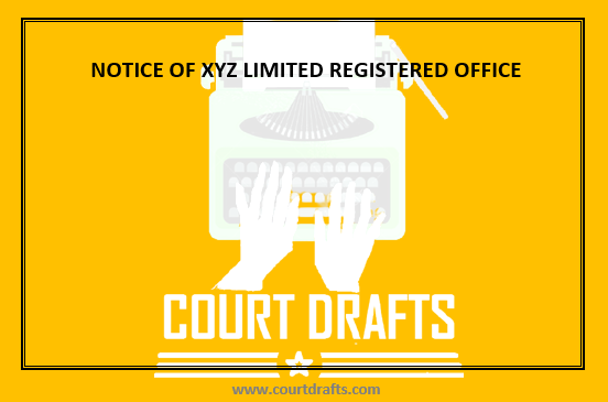 NOTICE OF XYZ LIMITED REGISTERED OFFICE