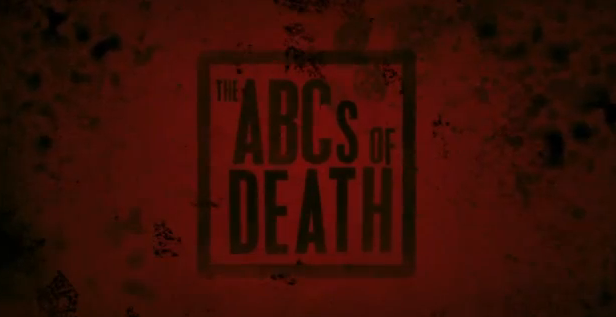 The ABCs of Death 2013 Magnet Releasing and Drafthouse Films horror  anthology from 26 directors premiered 2012 Toronto International Film Festival