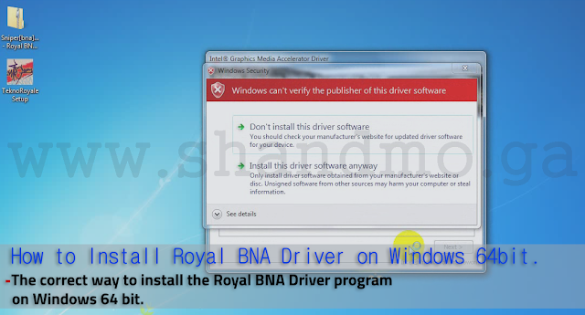 How to Install Royal BNA Driver on Windows 64bit.