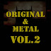 Originals & Metal Vol. 2