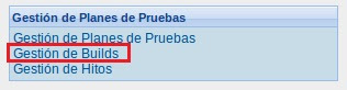 Gestión de compilados (Builds) TestLink