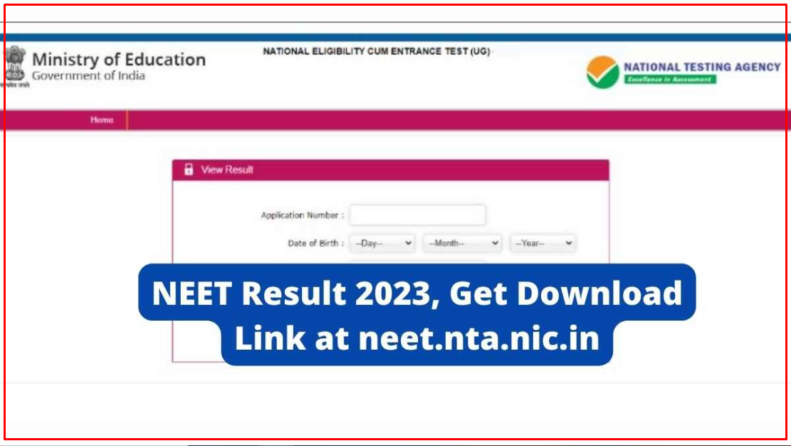 NEET Result 2023 (Out): Download NEET UG Results Link @neet.nta.nic.in