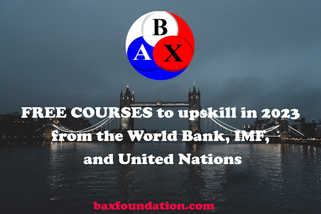 FREE COURSES to upskill in 2023 from the World Bank, IMF, and United Nations
